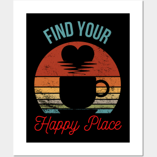 Follow Your HeartFind Your Happy Place - A Cup of Morning Sunshine Posters and Art